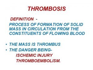Fate of thrombus