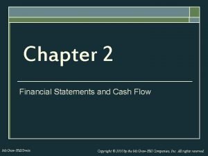 Chapter 2 Financial Statements and Cash Flow Mc