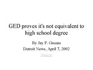 GED proves its not equivalent to high school