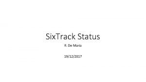 Six Track Status R De Maria 19122017 2017