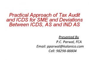 Practical Approach of Tax Audit and ICDS for