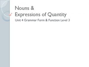 Quantity expressions with specific nouns