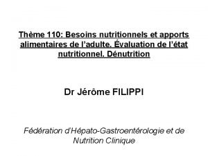 Thme 110 Besoins nutritionnels et apports alimentaires de