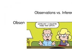 Sample of observation and inference