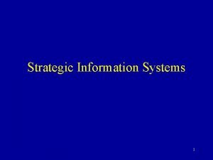 Strategic Information Systems 1 Elements of Strategic Management