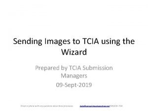 Sending Images to TCIA using the Wizard Prepared