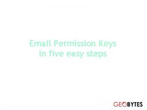 Email Permission Keys in five easy steps Adrian