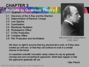 CHAPTER 3 Prelude to Quantum Theory 3 1