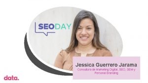 Jessica Guerrero Jarama Consultora de Marketing Digital SEO