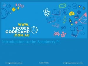 Introduction to the Raspberry Pi w nexgencodecamp com