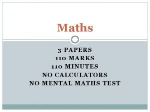 Maths 3 PAPERS 110 MARKS 110 MINUTES NO