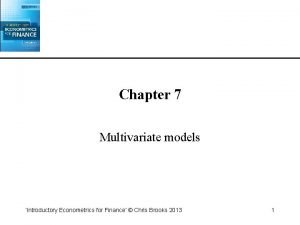 Chapter 7 Multivariate models Introductory Econometrics for Finance