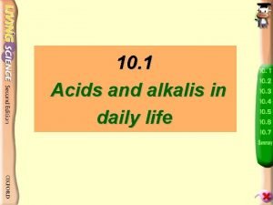 10 1 Acids and alkalis in daily life
