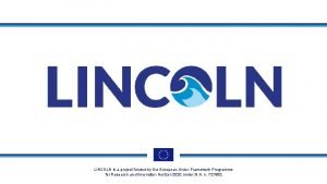 LINCOLN is a project funded by the European