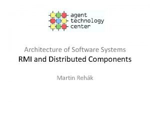 Rmi software architecture