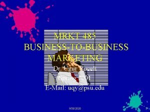 MRKT 485 BUSINESSTOBUSINESS MARKETING Dr Ugur Yucelt Spring