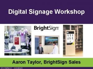 Digital signage workshop