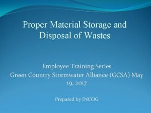 Proper Material Storage and Disposal of Wastes Employee