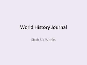 World History Journal Sixth Six Weeks Todays Lesson