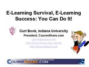 ELearning Survival ELearning Success You Can Do It
