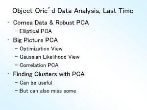 Object Oried Data Analysis Last Time Cornea Data