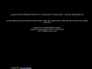 Lingual Nerve Measurements in Cadaveric Dissections Clinical Applications