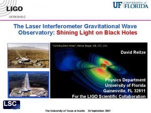 G 070639 00 Z The Laser Interferometer Gravitational
