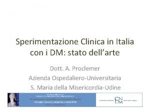 Sperimentazione Clinica in Italia con i DM stato