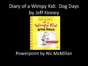 Diary of a wimpy kid powerpoint presentation