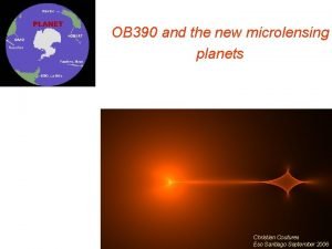 OB 390 and the new microlensing planets Christian