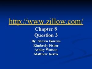 http www zillow com Chapter 8 Question 3