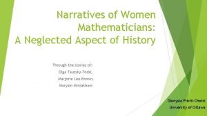 Narratives of Women Mathematicians A Neglected Aspect of
