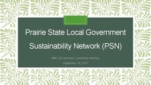 Prairie State Local Government Sustainability Network PSN MMC