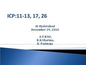 ICP 11 13 17 26 At Hyderabad December