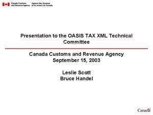 Presentation to the OASIS TAX XML Technical Committee