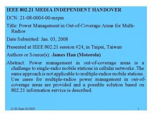 IEEE 802 21 MEDIA INDEPENDENT HANDOVER DCN 21