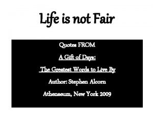 Life is not fair quote