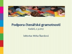 Podpora tensk gramotnosti Kada 2 3 2017 lektorka