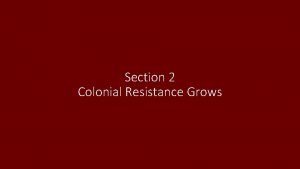 Section 2 Colonial Resistance Grows The Townshend Acts