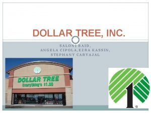 DOLLAR TREE INC SALONI BAID ANGELA CIPOLA EZRA