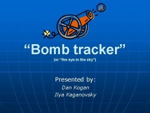 Bomb tracker