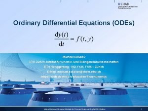 Ordinary Differential Equations ODEs Michael Sokolov ETH Zurich