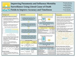 Brandon Ramsey Improving Pneumonia and Influenza Mortality Surveillance
