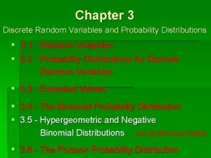 Chapter 3 Discrete Random Variables and Probability Distributions
