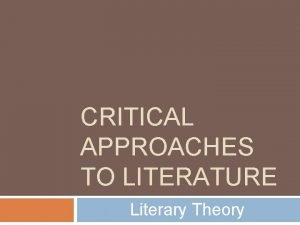 Applying critical approaches to literary analysis