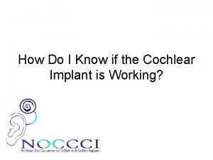 How Do I Know if the Cochlear Implant