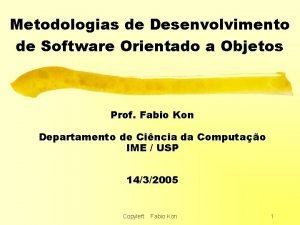 Metodologias de Desenvolvimento de Software Orientado a Objetos