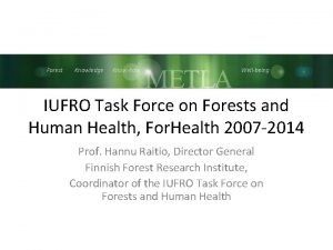 Forest Knowledge Knowhow Wellbeing IUFRO Task Force on