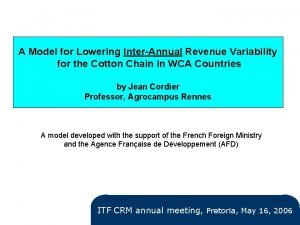 A Model for Lowering InterAnnual Revenue Variability for