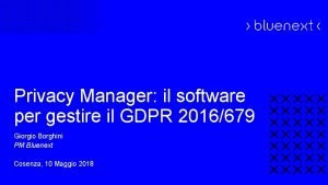 Privacy manager software